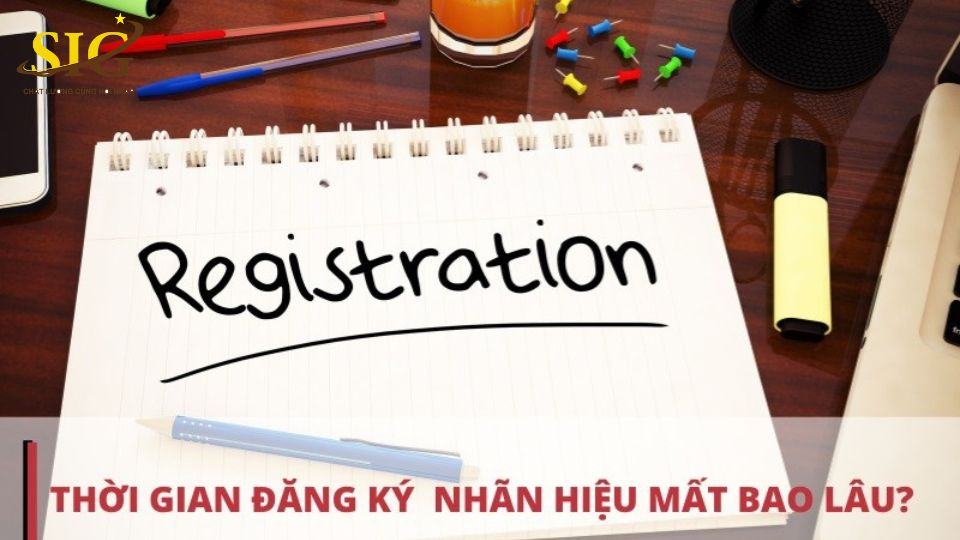 Thời gian đăng ký bảo hộ nhãn hiệu