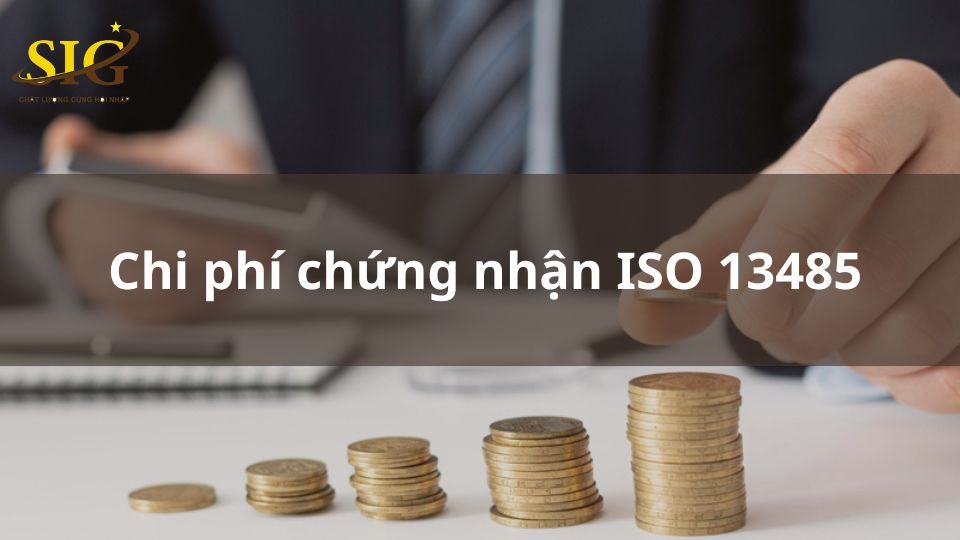 Chi phí chứng nhận ISO 13485