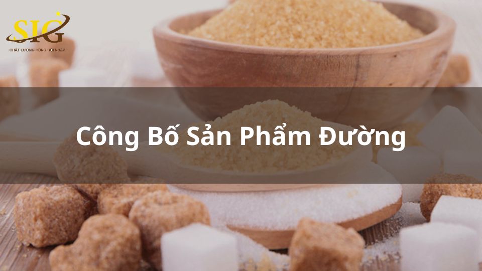 Công Bố Sản Phẩm Đường