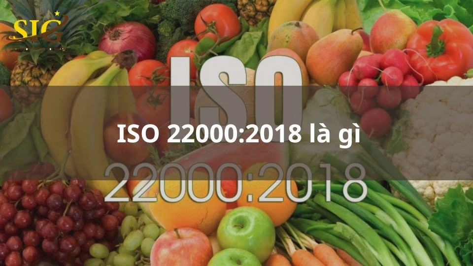 ISO 22000 2018 là gì