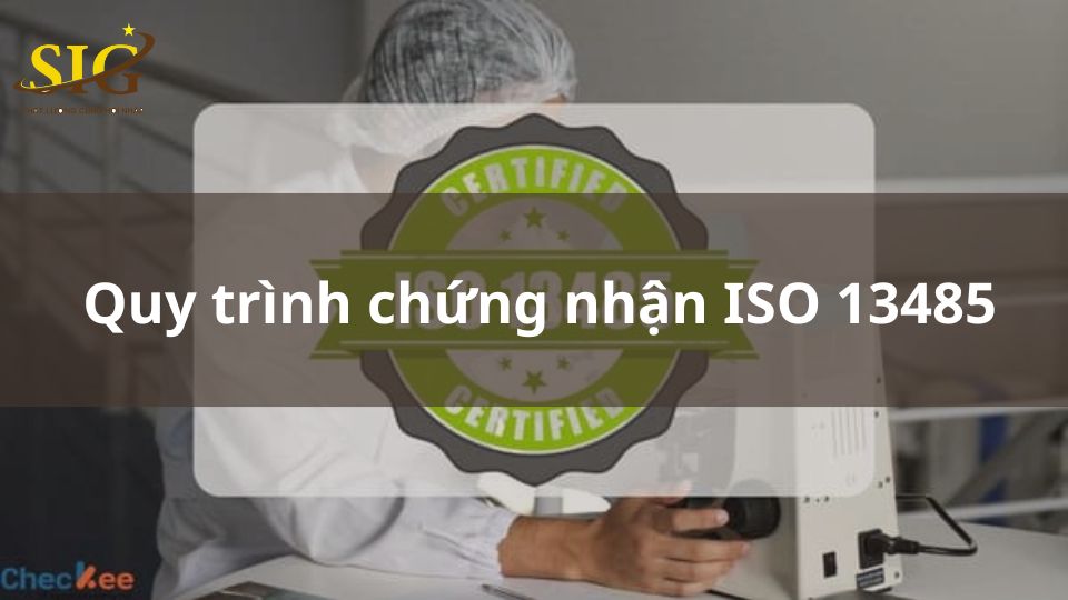 Quy trình chứng nhận ISO 13485